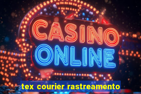 tex courier rastreamento